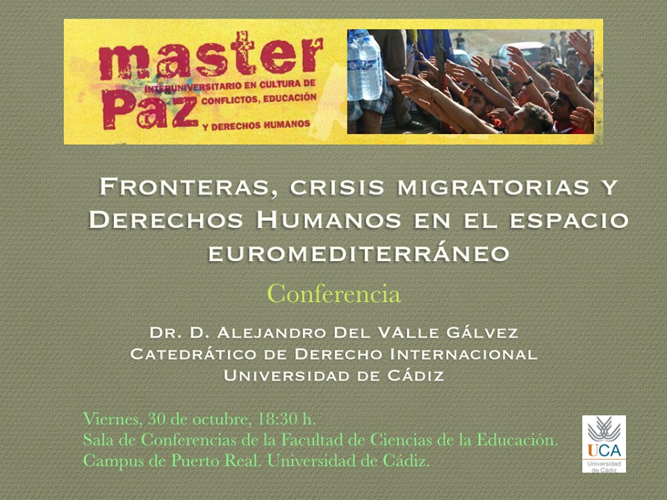 El Titular de la Cátedra impartirá la Conferencia Inaugural de la VII Edición del  Master en Cultura de Paz, Conflictos, Educación y Derechos Humanos
