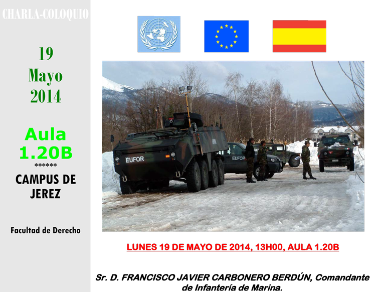 Charla-coloquio «Misiones de Mantenimiento de la Paz en el contexto internacional: la participación militar española»