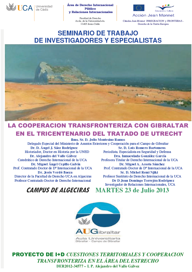 Celebrado el Seminario de Trabajo de investigadores y especialistas «La Cooperación transfronteriza con Gibraltar en el tricentenario del Tratado de Utrecht»