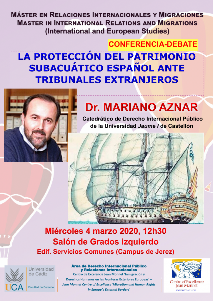CONFERENCIA-DEBATE: «La protección del Patrimonio Subacuático español ante Tribunales extranjeros» impartida por el Dr. Mariano Aznar, el próximo miércoles 4 de marzo
