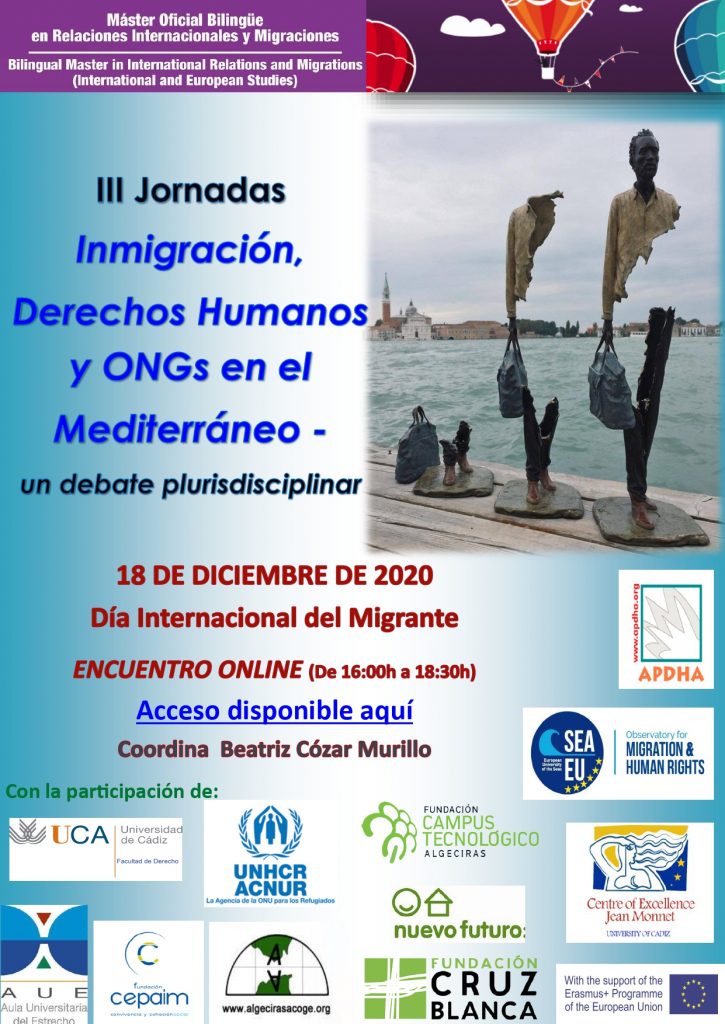 El pasado viernes 18 de diciembre, se celebraron vía online, las III Jornadas “Inmigración, Derechos Humanos y ONGs en el Mediterráneo – un debate pluridisciplinar”