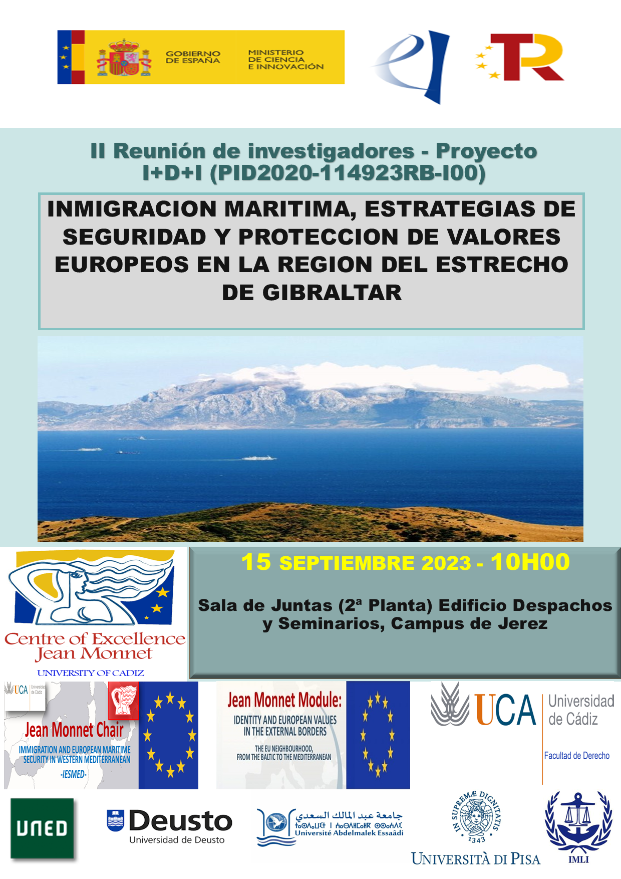 II Reunión de investigadores – Proyecto I+D+I; INMIGRACION MARITIMA, ESTRATEGIAS DE SEGURIDAD Y P...