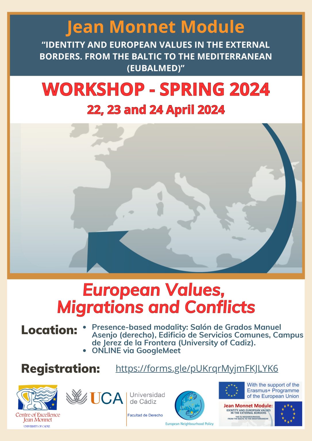WORKSHOP: EUROPEAN VALUES, MIGRATIONS AND CONFLICTS– JEAN MONNET MODULE “IDENTITY AND EUROPEAN VALUES IN THE EXTERNAL BORDERS” – 22-23-24 ABRIL 2024