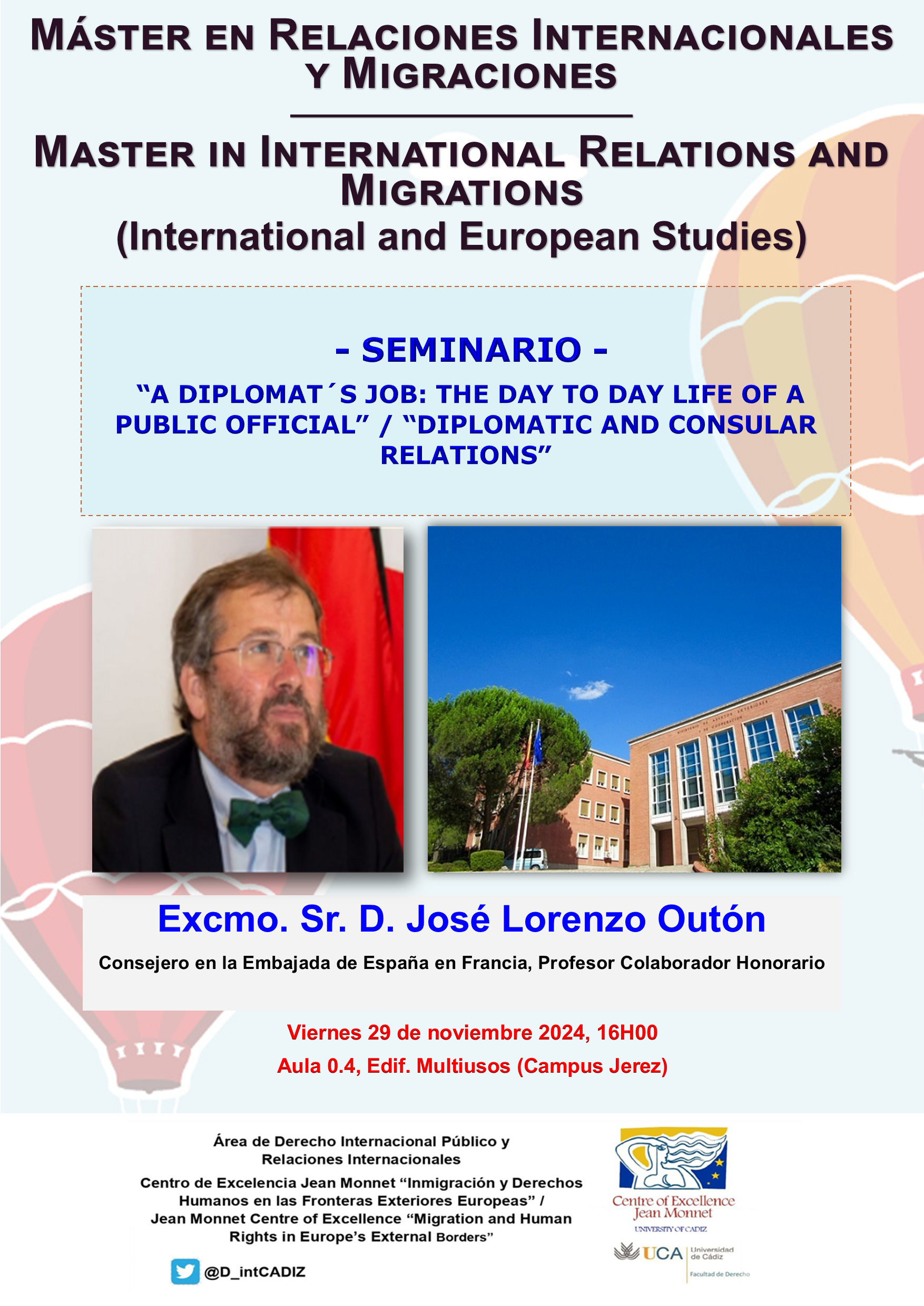 SEMINARIO «A DIPLOMAT’S JOB: THE DAY TO DAY LIFE OF A PUBLIC OFFICIAL» / «PRIVILEGES AND IMMUNITI...