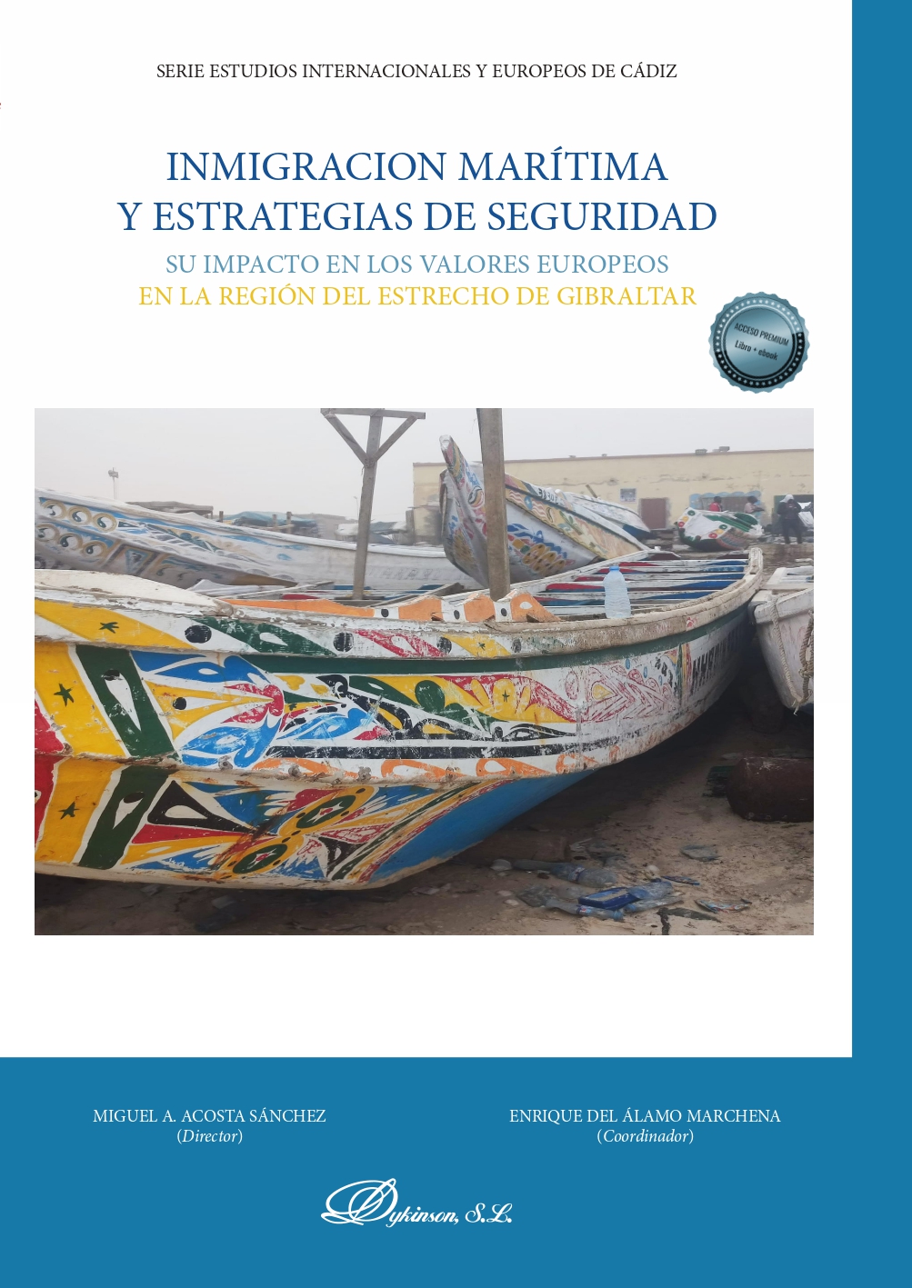PUBLICACIÓN DEL LIBRO COLECTIVO “INMIGRACIÓN MARÍTIMA Y ESTRATEGIAS DE SEGURIDAD: SU IMPACTO EN L...