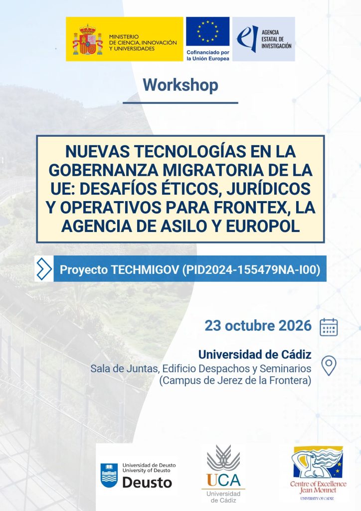 Workshop sobre Nuevas Tecnologías en la Gobernanza Migratoria de la UE: Desafíos Éticos, Jurídico...